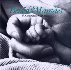 Bebes & Mamaes - Por um Mundo Mais Bonito